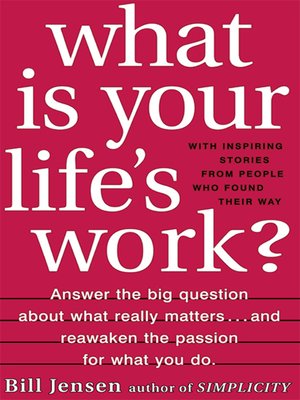 cover image of What Is Your Life's Work